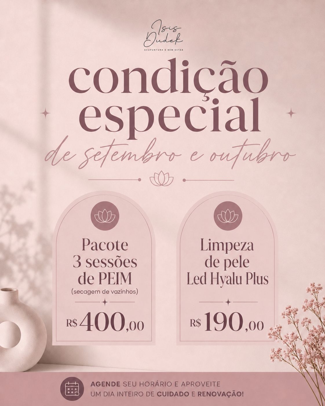 Condição especial de setembro e outubro — pacote 3 sessões de PEIM por R$ 400,00 e limpeza de pele Led Hyalu Plus por R$ 190,00
